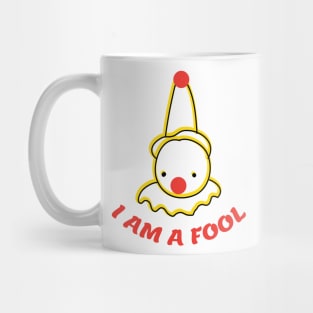 I am a fool funny sad clown Mug